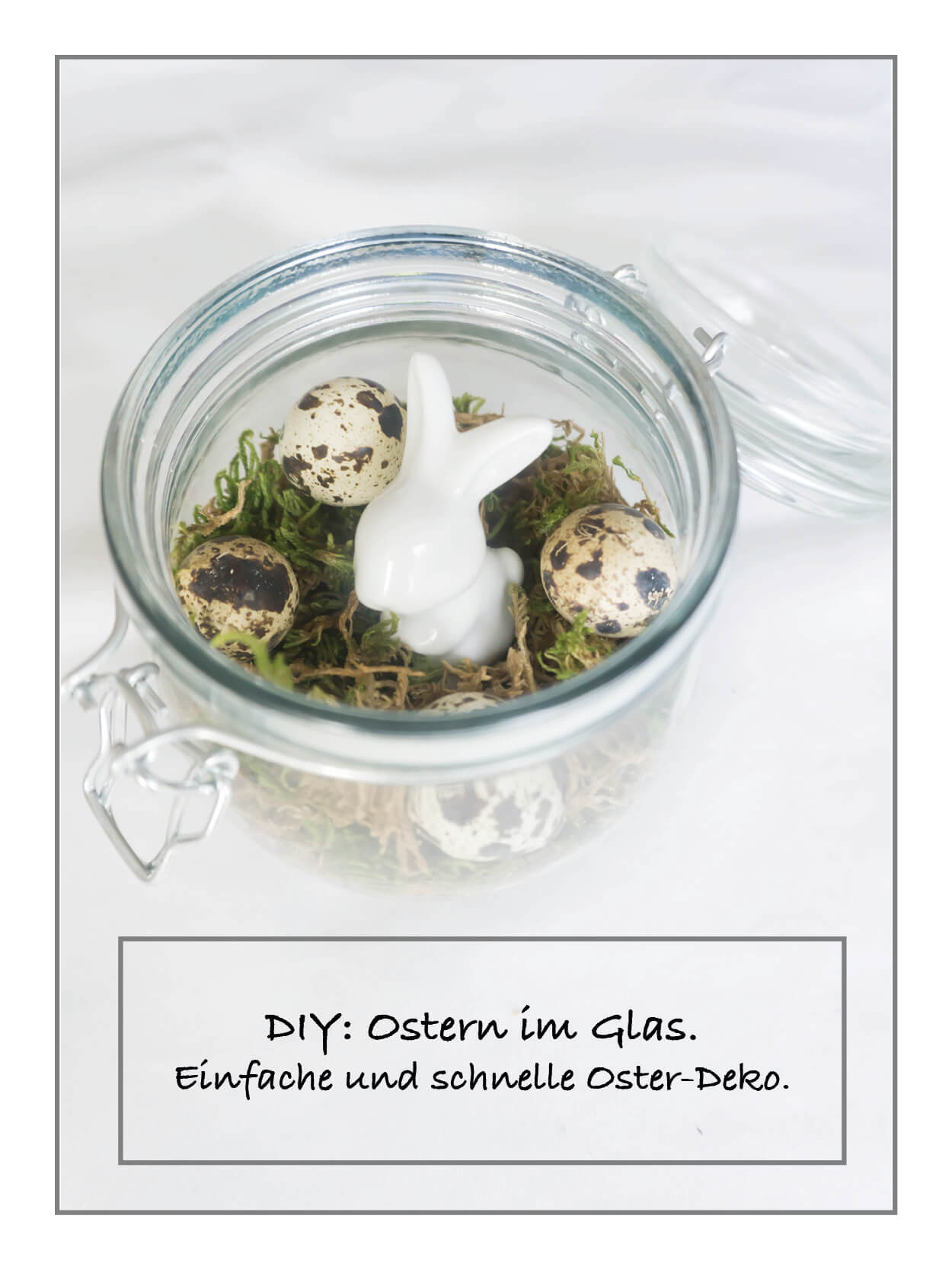 DIY: Ostern im Glas. Einfache und schnelle Oster-Deko.